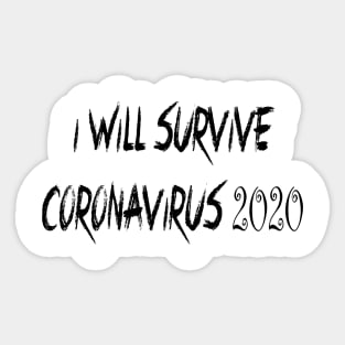 I Will Survive Corona 2020 Sticker